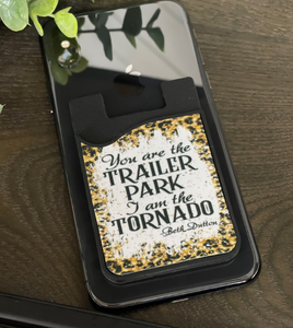 "I Am the Tornado" Beth Dutton Card Caddy Phone Wallet